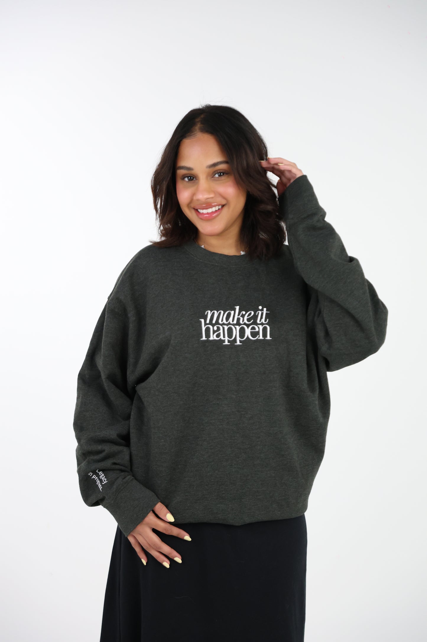 Make it Happen Sweatshirt