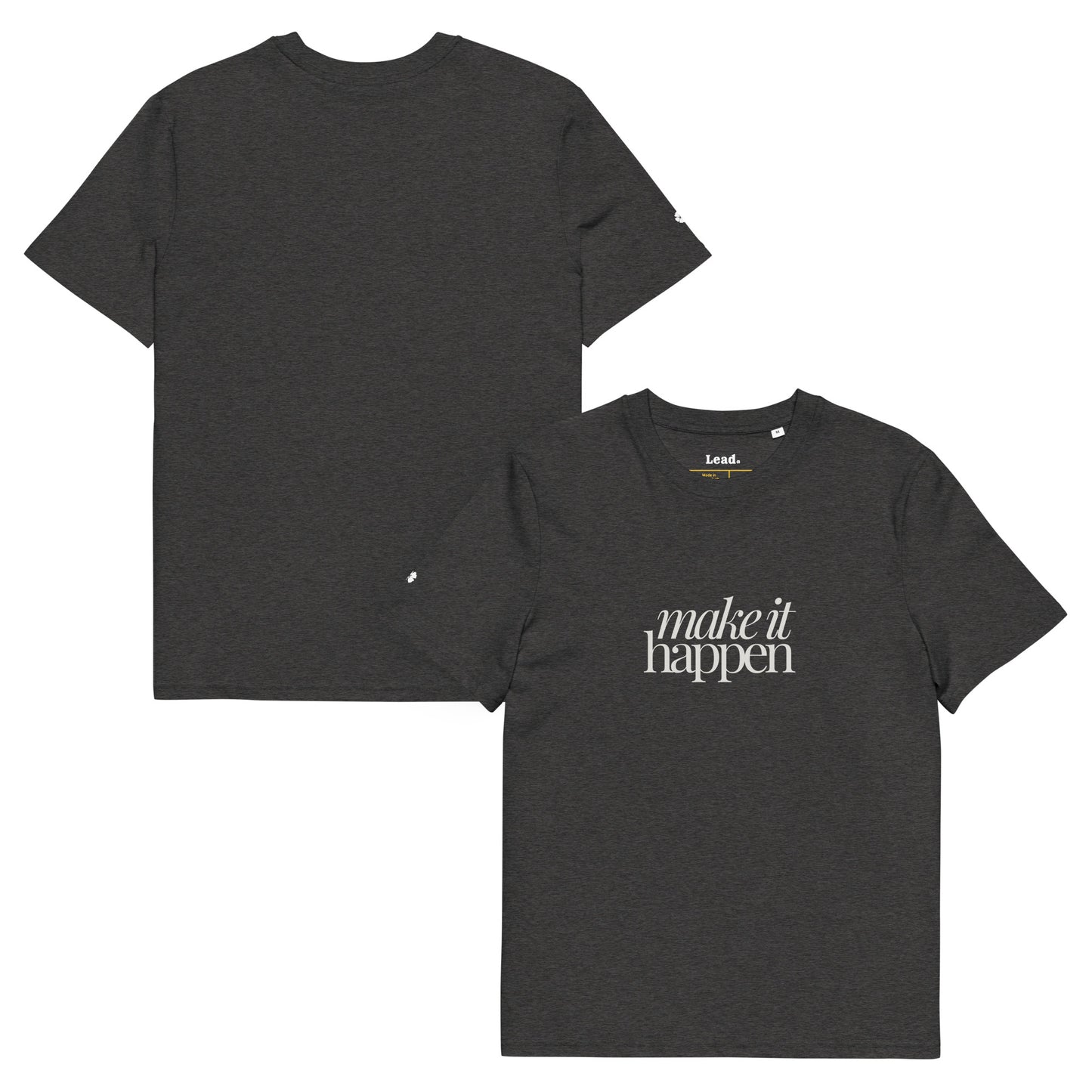 Make it Happen Tshirt