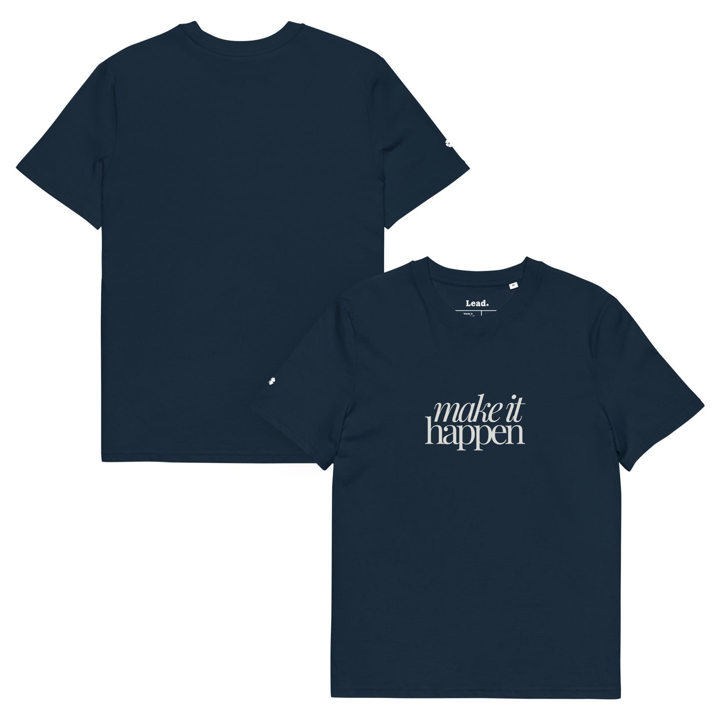 Make it Happen Tshirt