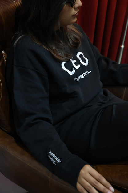 CEO in progress... Sweatshirt