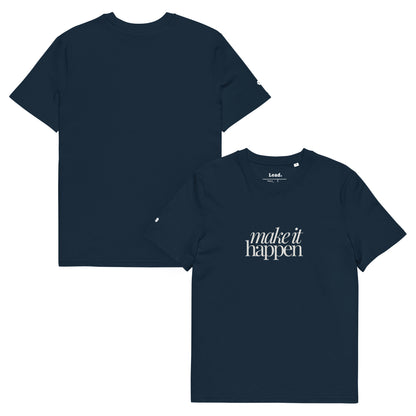 Make it Happen Tshirt