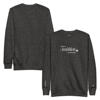 Powered by Ambition Sweatshirt