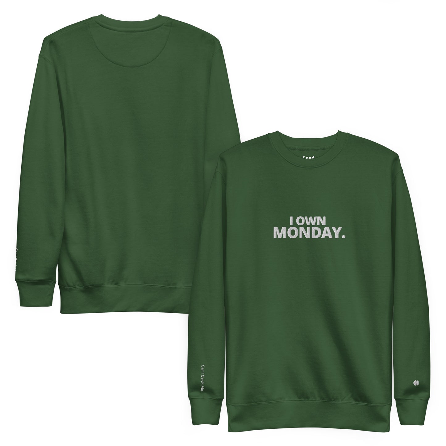 I Own Monday Sweatshirt