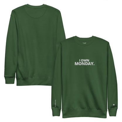 I Own Monday Sweatshirt