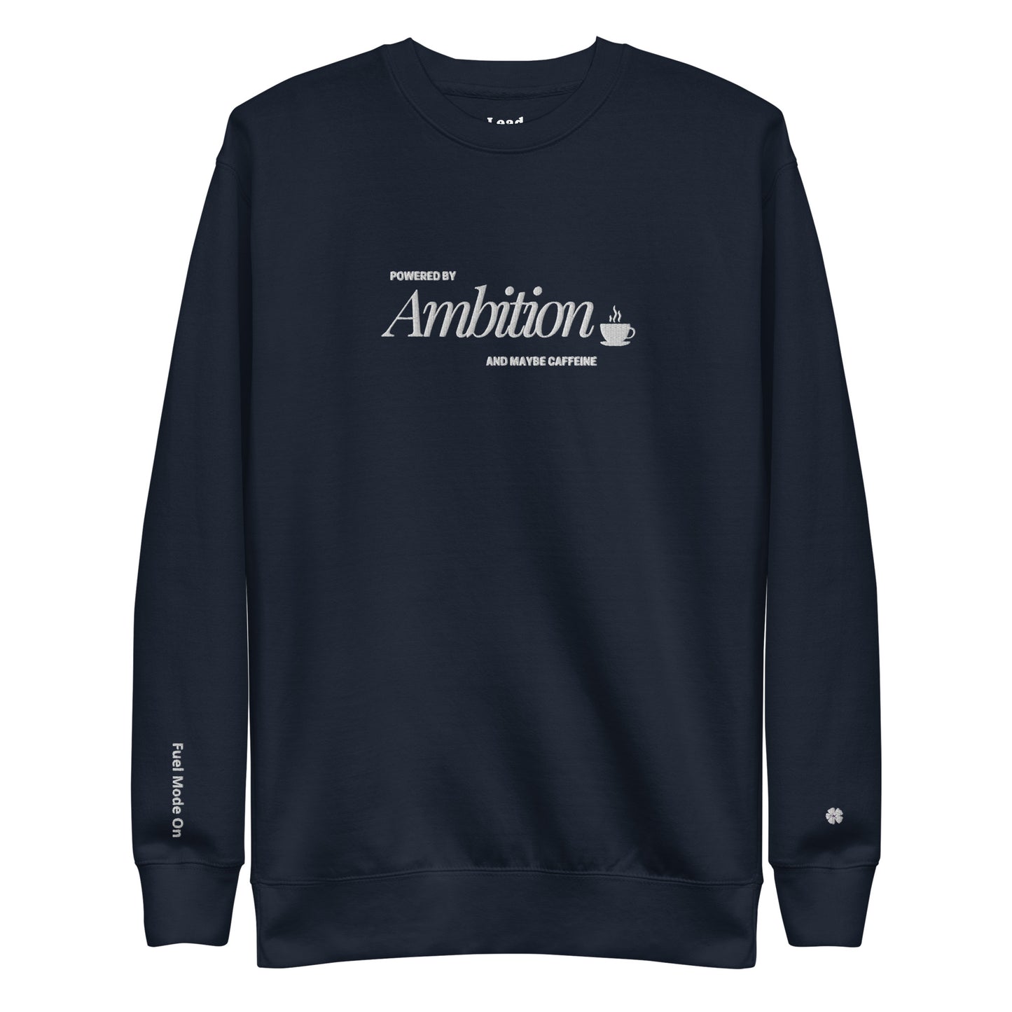 Powered by Ambition Sweatshirt