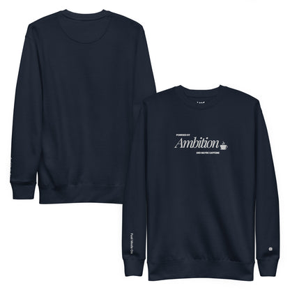 Powered by Ambition Sweatshirt